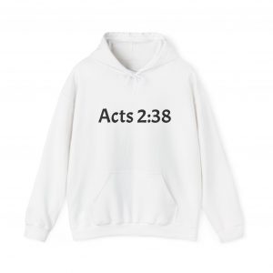 acts 2:38 hoodie