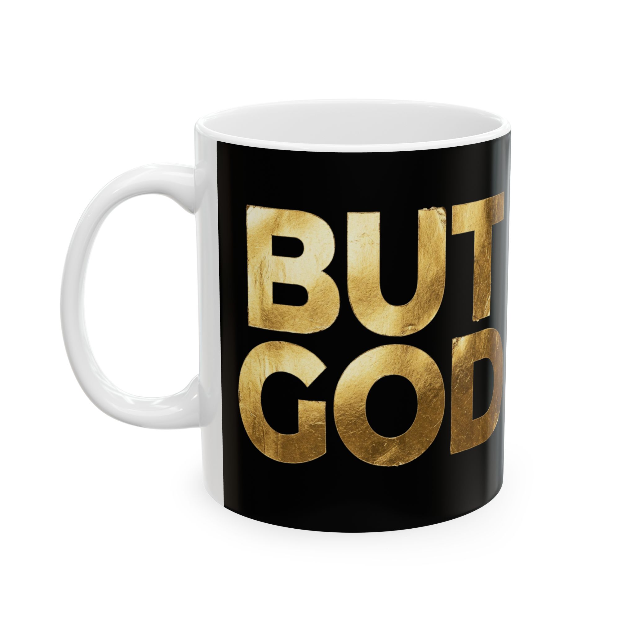 but god gold ceramic mug (11oz, 15oz) but god gold ceramic mug (11oz, 15oz)