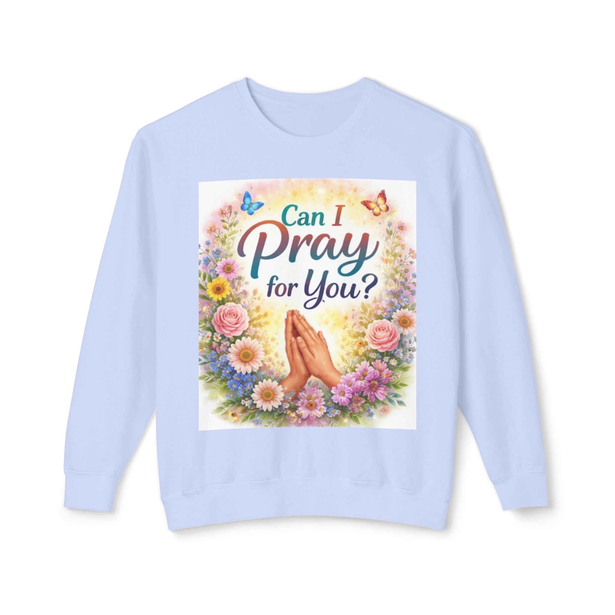 can i pray for you? christian prayer crewneck sweatshirt — "god knows where you're hurting" floral can i pray for you? christian prayer crewneck sweatshirt — "god knows where you're hurting" floral
