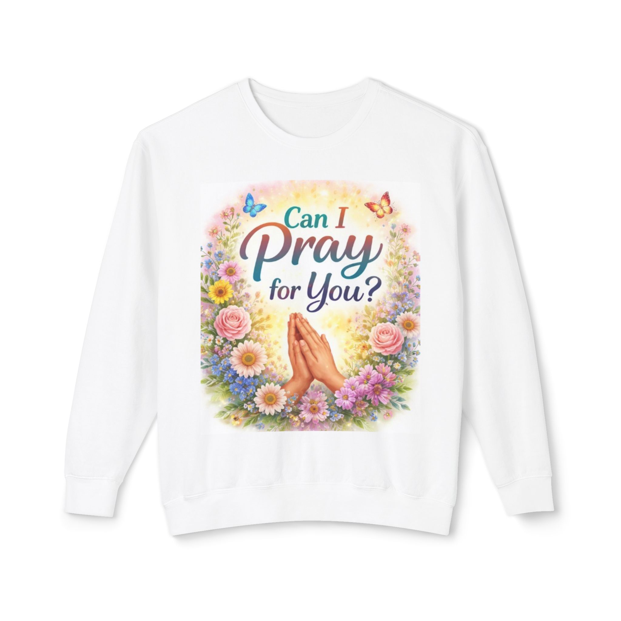 can i pray for you? christian prayer crewneck sweatshirt — "god knows where you're hurting" floral can i pray for you? christian prayer crewneck sweatshirt — "god knows where you're hurting" floral